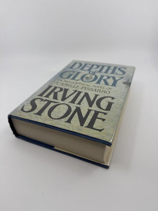 Depths of Glory: A Biographical Novel of Camille Pissarro
