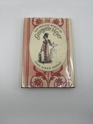 The Private World of Georgette Heyer