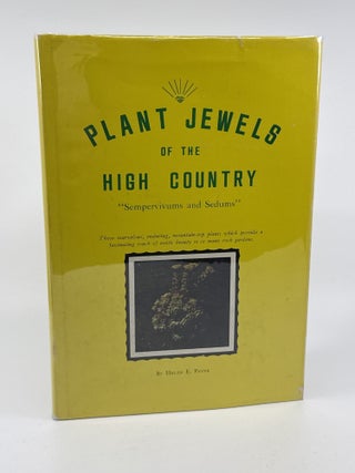 Plant Jewels of the High Country: "Sempervivums and Sedums" [INSCRIBED