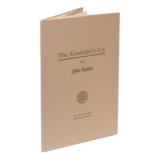 Item #201 The Gondolier's Cry. John Ruskin