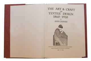 The Art & Craft of Textile Design, 1860-1920 - Softcover