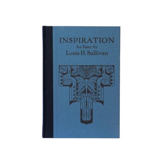 Item #235 Inspiration - an Essay. Louis H. Sullivan