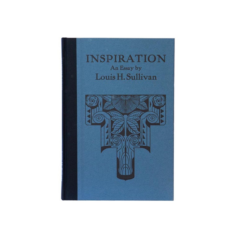 Item #235 Inspiration - an Essay. Louis H. Sullivan.