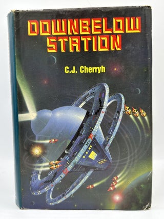 Item #309 Downbelow Station. C. J. Cherryh