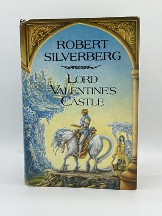 Item #333 Lord Valentine's Castle. Robert Silverberg
