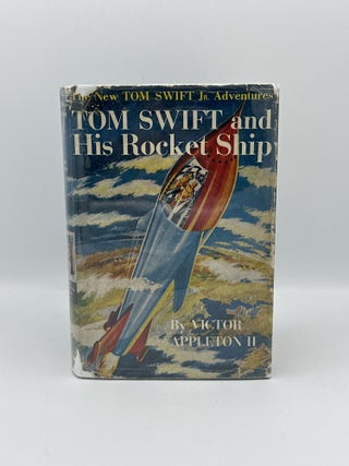Item #358 Tom Swift and his Rocket Ship. Victor Appleton II