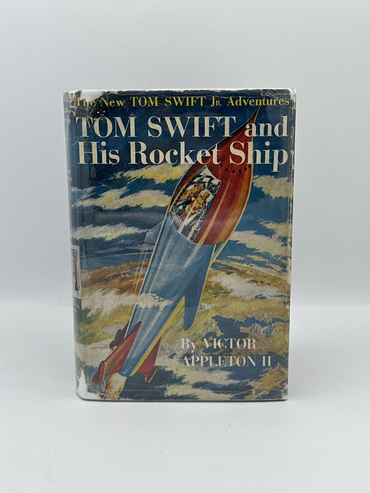 Item #358 Tom Swift and his Rocket Ship. Victor Appleton II.