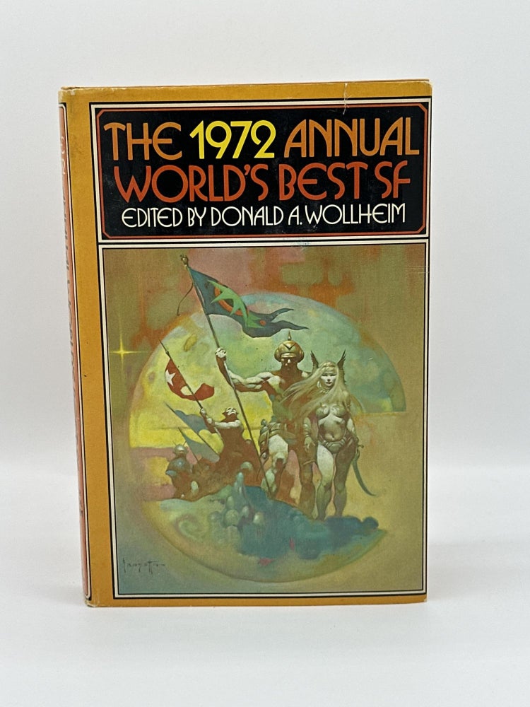 Item #389 The 1972 Annual World's Best SF. Donald A. Wollheim.