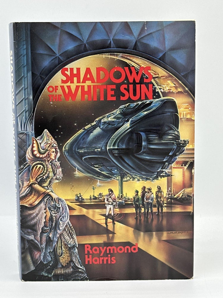 Item #399 Shadow of the White Sun. Raymond Harris.