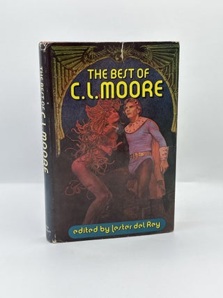Item #426 The Best of C.L. Moore. Lester Del Ray