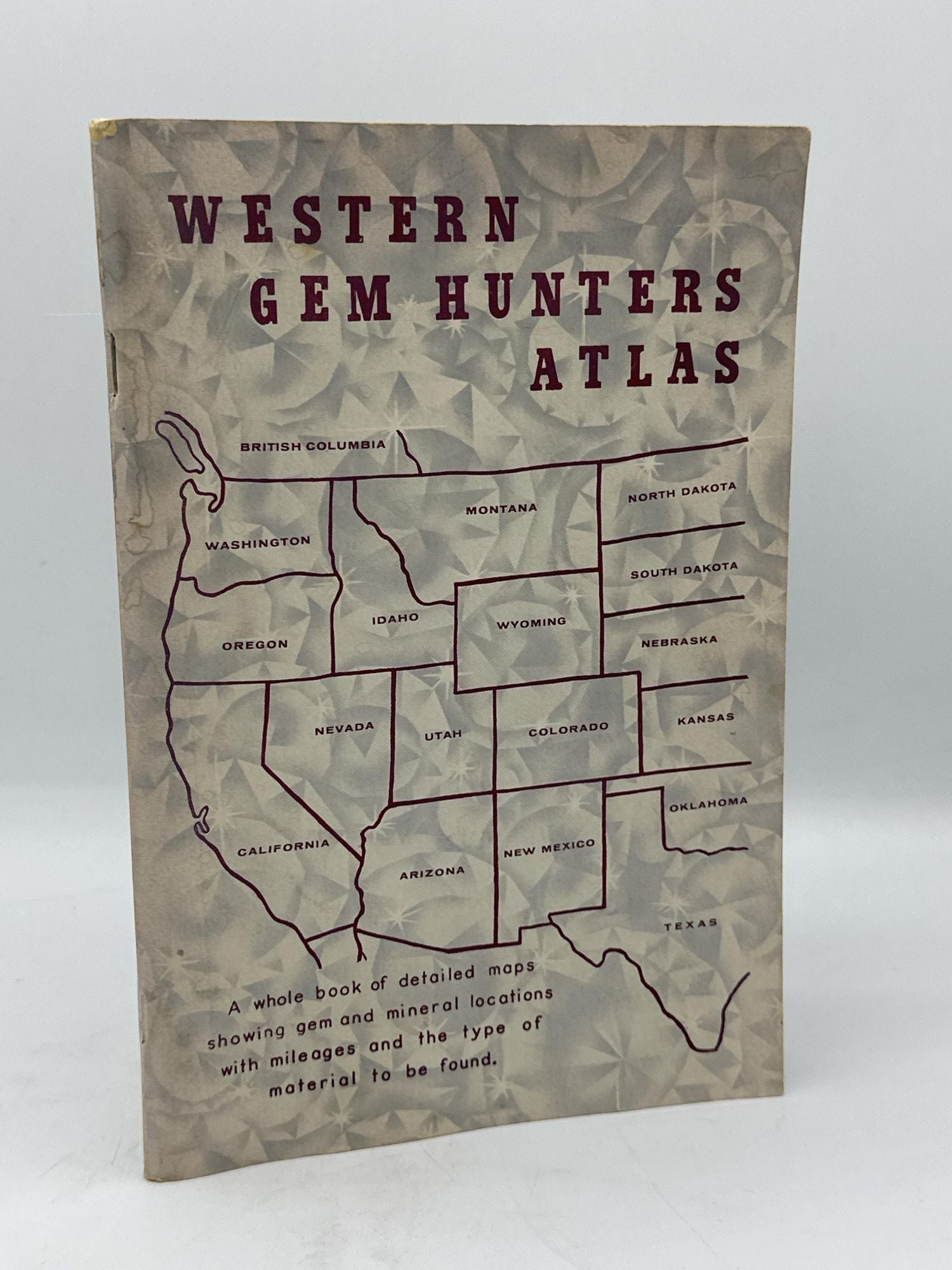 Western Gem Hunters Atlas. Cy Johnson.