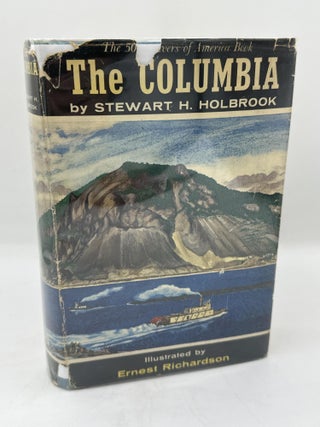 Item #509 The Columbia [Rivers of America Series]. Stewart H. Holbrook