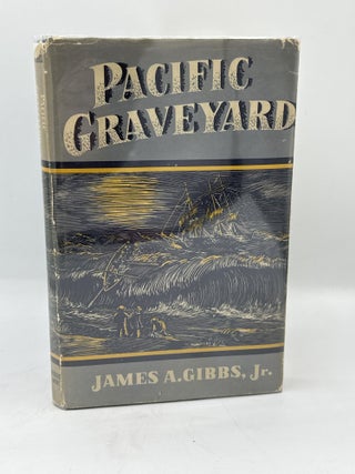 Item #512 Pacific Graveyard. James A. Jr Gibbs