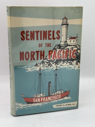 Item #517 Sentinels of the North Pacific. James A. Jr Gibbs