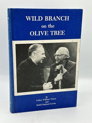 Item #521 Wild Branch on the Olive Tree. William Treacy, Raphael Levine