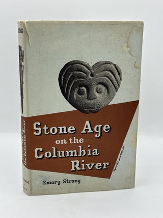 Item #528 Stone Age on the Colombia River. Emory Strong