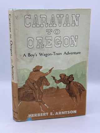 Item #534 Caravan to Oregon. Herbert E. Arntson