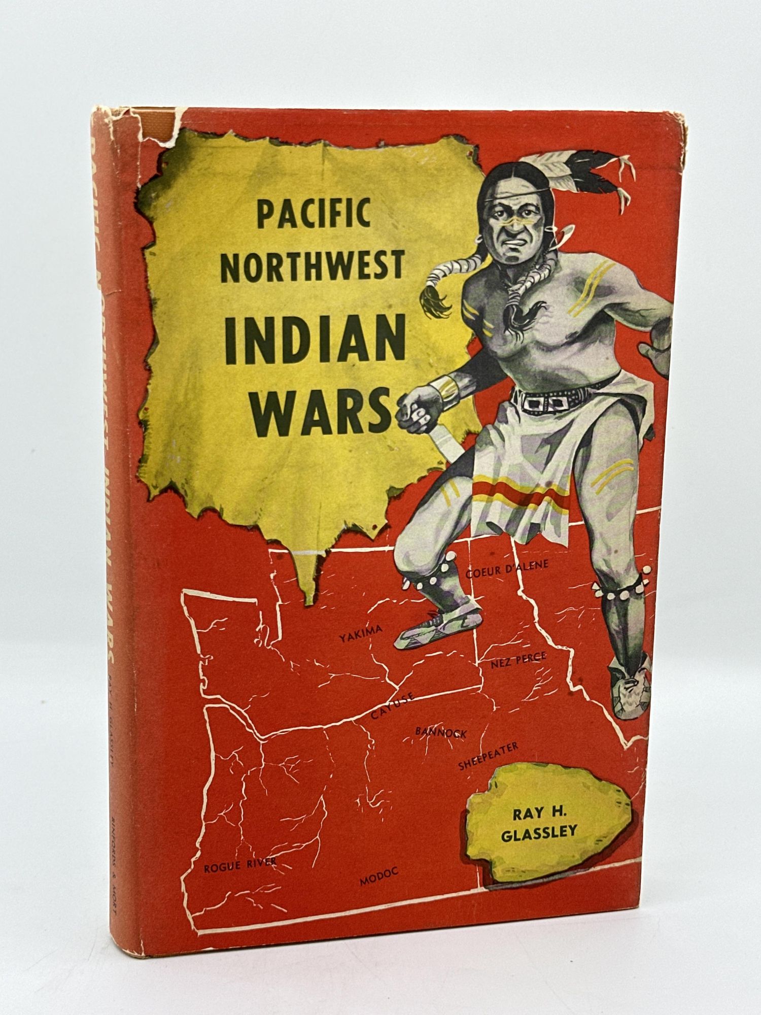 Pacific Northwest Indian Wars. Ray H. Glassley.