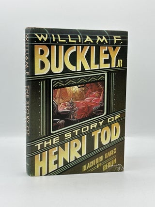 Item #596 The Story of Henri Tod [SIGNED]. William F. Buckley Jr