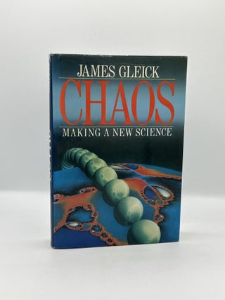 Item #659 CHAOS: Making a New Science. James Gleick