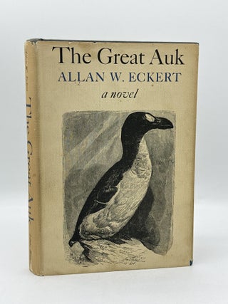 Item #679 The Great Auk. Allan W. Eckert