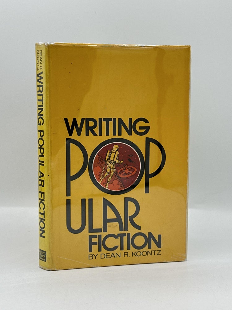Item #685 Writing Popular Fiction. Dean R. Koontz.