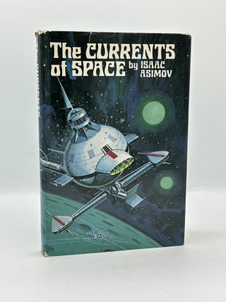 Item #689 The Currents of Space. Isaac Asimov