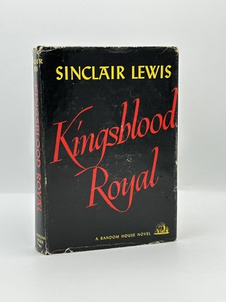 Item #719 Kingsblood Royal. Sinclair Lewis