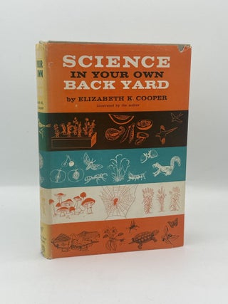 Item #785 Science in Your Own Backyard. Elizabeth K. Cooper
