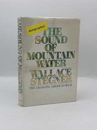 Item #793 The Sound of Mountain Water. Wallace Stegner
