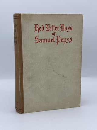 Item #795 Red Letter Days of Samuel Pepys (Enlarged Edition). Edward Frank Allen