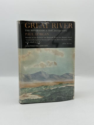 Item #817 Great River: The Rio Grande in North American History. Paul Horgan