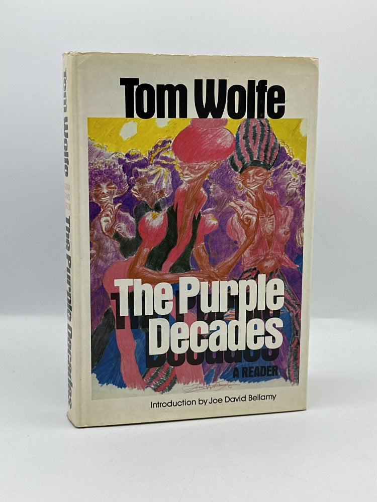 Item #829 The Purple Decades: A Reader. Tom Wolfe.